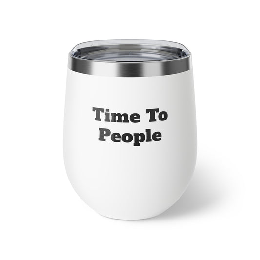 Time To People - 12oz Insulated Wine Tumbler